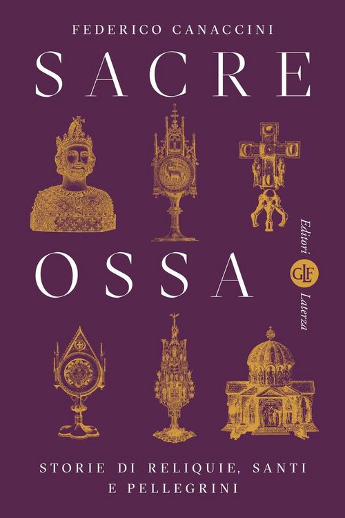 Produktbild: Sacre ossa. Storie di reliquie, santi e pellegrini