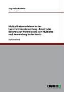 Produktbild: Multiplikatorverfahren in der Unternehmensbewertung - Empirische Befunde zur Wertrelevanz von Multiples und Anwendung in der Praxis