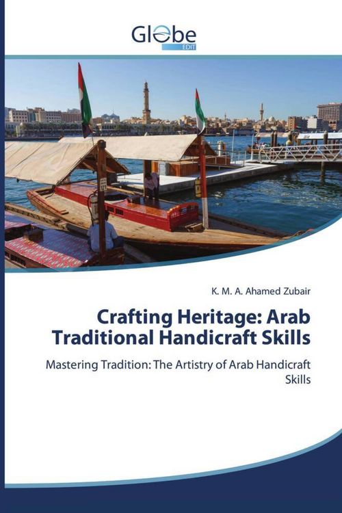 Produktbild: Crafting Heritage: Arab Traditional Handicraft Skills