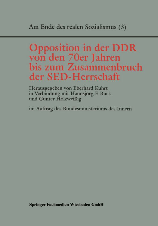 Produktbild: Opposition in der DDR von den 70er Jahren bis zum Zusammenbruch der SED-Herrschaft