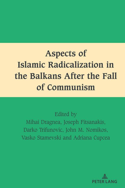 Produktbild: Aspects of Islamic Radicalization in the Balkans After the Fall of Communism