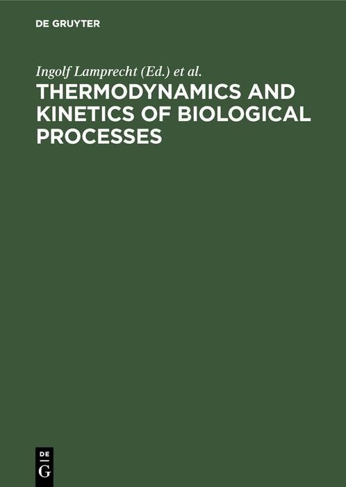 Produktbild: Thermodynamics and Kinetics of Biological Processes