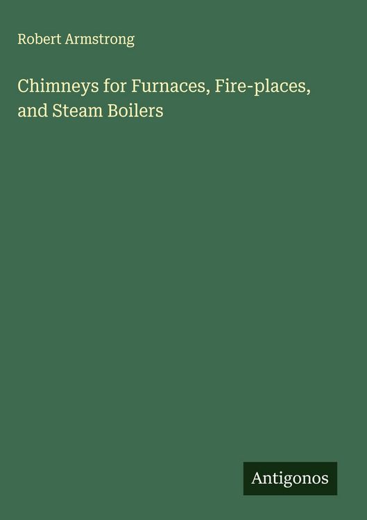Produktbild: Chimneys for Furnaces, Fire-places, and Steam Boilers