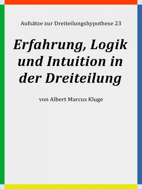 Produktbild: Erfahrung, Logik und Intuition in der Dreiteilung