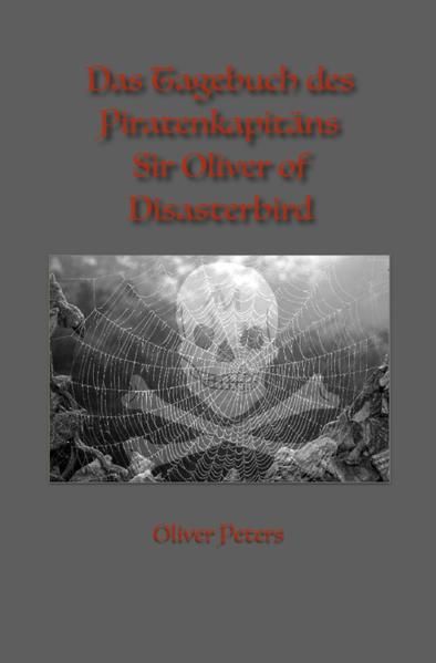Produktbild: Das Tagebuch des Piratenkapit&auml;ns Sir Oliver of Disasterbird