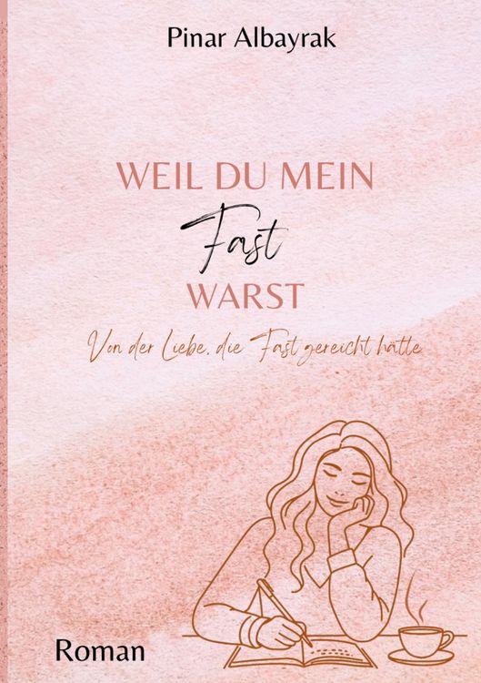 Produktbild: Weil du mein Fast warst
