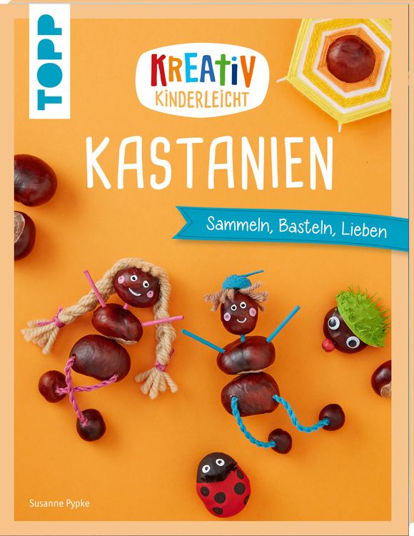Bild vom Artikel Kreativ kinderleicht Kastanien vom Autor Susanne Pypke