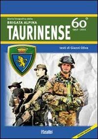 Produktbild: Storia fotografica della Brigata alpina taurinense. 60&deg; 1952-2012