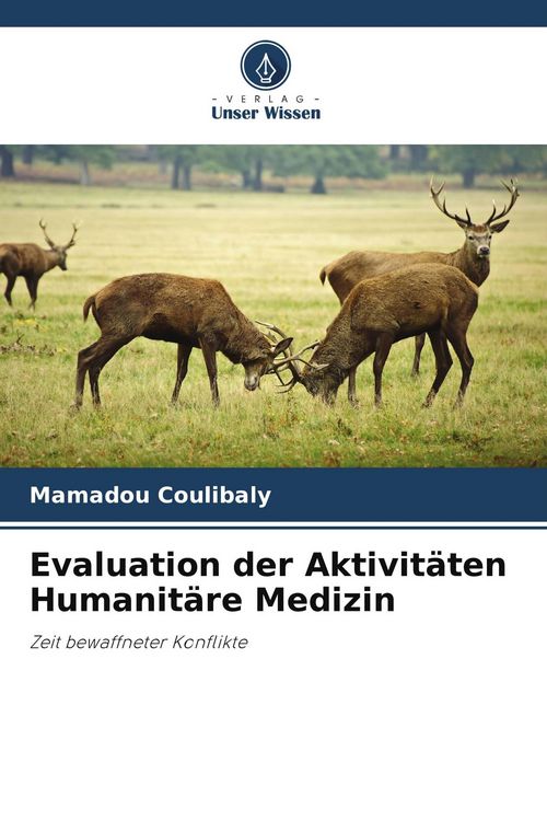 Produktbild: Evaluation der Aktivit&auml;ten Humanit&auml;re Medizin