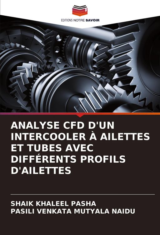 Produktbild: ANALYSE CFD D'UN INTERCOOLER &Agrave; AILETTES ET TUBES AVEC DIFF&Eacute;RENTS PROFILS D'AILETTES