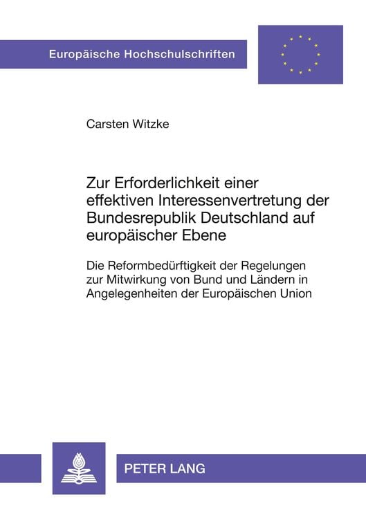 Produktbild: Zur Erforderlichkeit einer effektiven Interessenvertretung der Bundesrepublik Deutschland auf europäischer Ebene