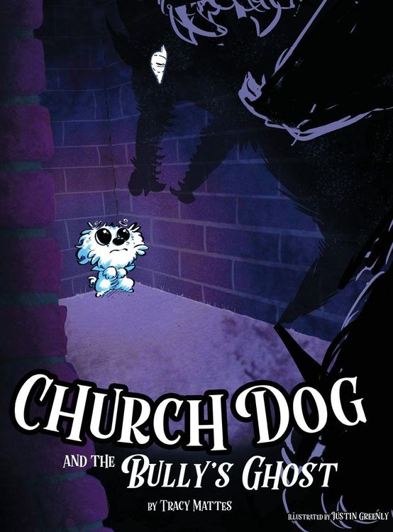Produktbild: Church Dog and the Bully's Ghost
