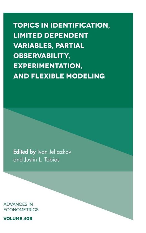 Produktbild: Topics in Identification, Limited Dependent Variables, Partial Observability, Experimentation, and Flexible Modeling