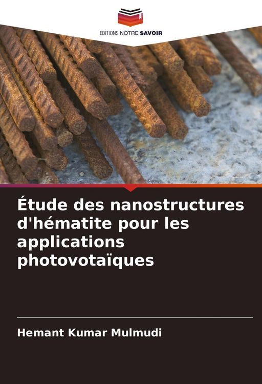 Produktbild: &Eacute;tude des nanostructures d'h&eacute;matite pour les applications photovota&iuml;ques