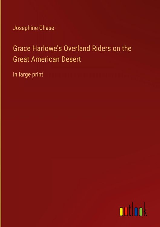 Produktbild: Grace Harlowe's Overland Riders on the Great American Desert