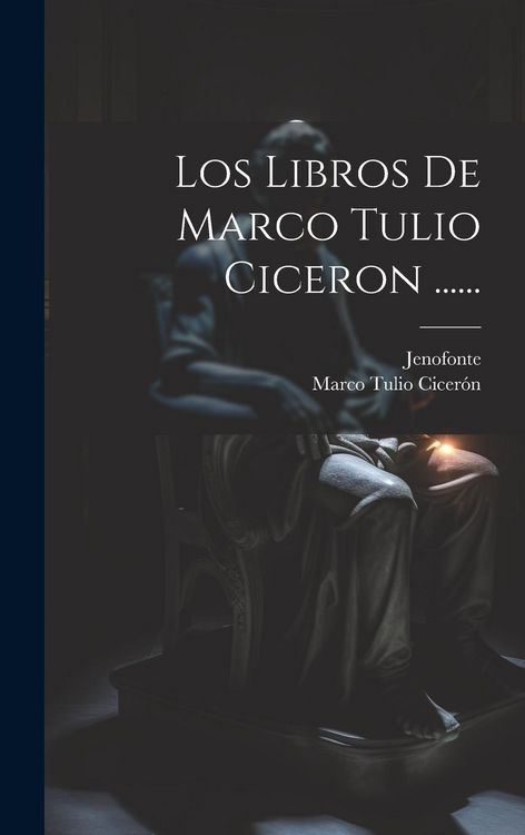 Produktbild: Los Libros De Marco Tulio Ciceron ......