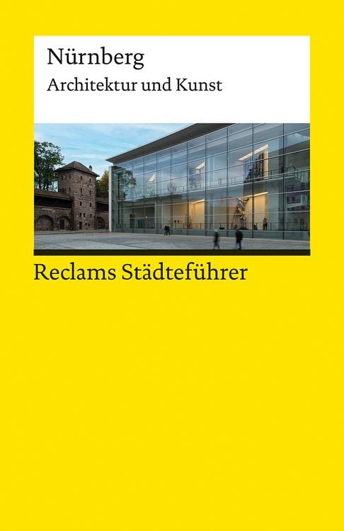 Bild vom Artikel Reclams Städteführer Nürnberg. Architektur und Kunst vom Autor Elisabeth Wünsche-Werdehausen