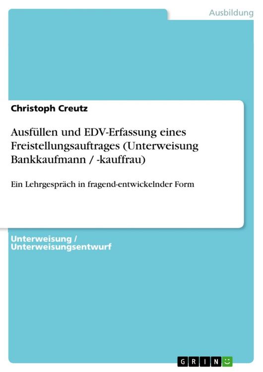 Produktbild: Ausf&uuml;llen und EDV-Erfassung eines Freistellungsauftrages (Unterweisung Bankkaufmann / -kauffrau)