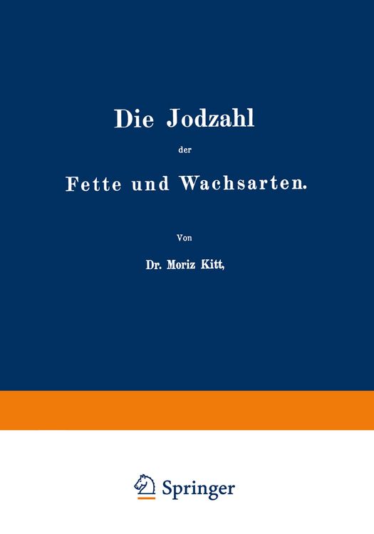 Produktbild: Die Jodzahl der Fette und Wachsarten