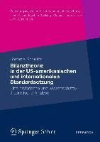 Produktbild: Bilanztheorie in der US-amerikanischen und internationalen Standardsetzung