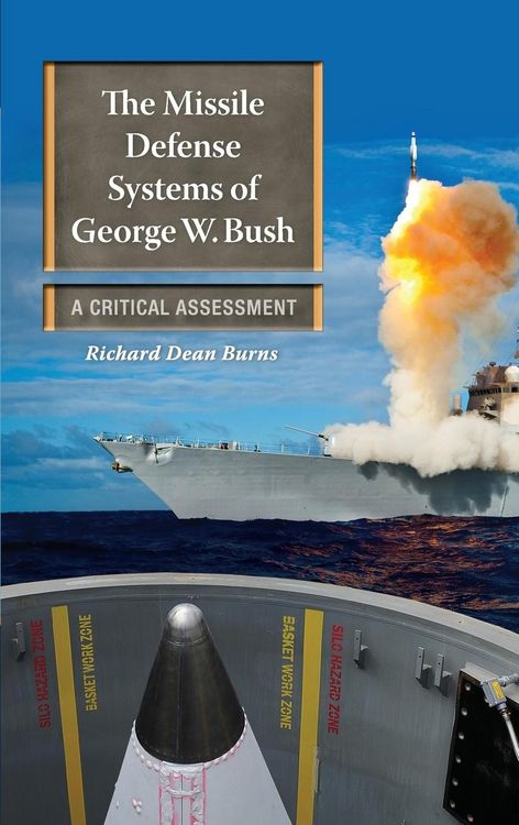 Produktbild: The Missile Defense Systems of George W. Bush