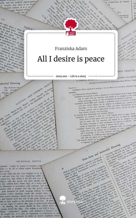 Produktbild: All I desire is peace. Life is a Story - story.one