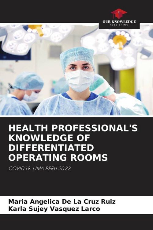 Produktbild: Health Professional's Knowledge Of Differentiated Operating Rooms