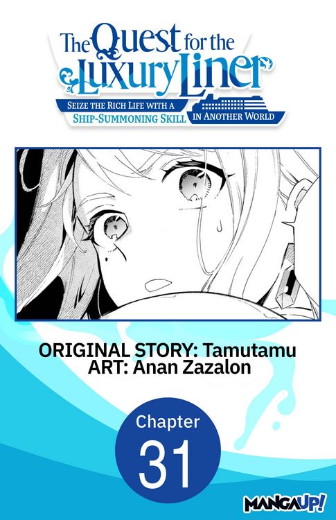 Produktbild: The Quest for the Luxury Liner: Seize the Rich Life with a Ship-Summoning Skill in Another World #031