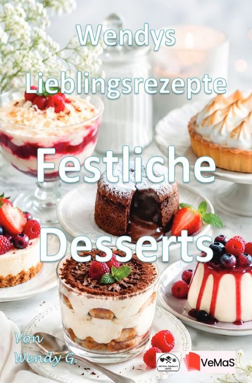 Produktbild: Wendys Lieblingsrezepte - Festliche Desserts