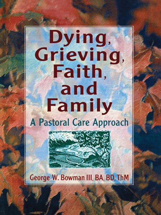 Produktbild: Dying, Grieving, Faith, and Family