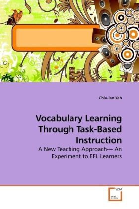 Produktbild: Yeh, C: Vocabulary Learning Through Task-Based Instruction