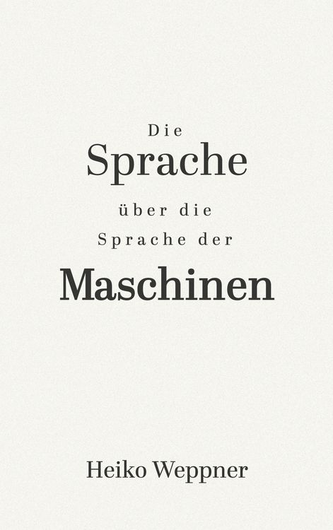 Produktbild: Die Sprache &uuml;ber die Sprache der Maschinen