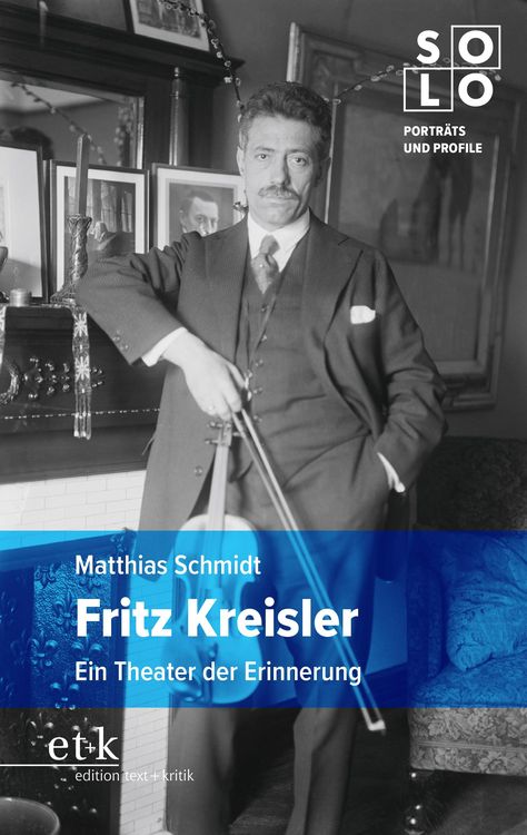 Bild vom Artikel Fritz Kreisler vom Autor Matthias Schmidt