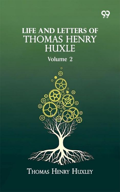 Produktbild: Life And Letters Of Thomas Henry Huxle: Volume 2