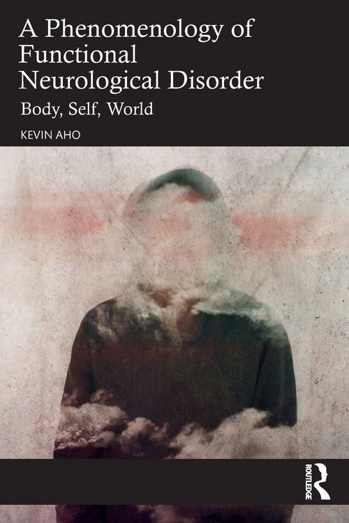 Produktbild: A Phenomenology of Functional Neurological Disorder
