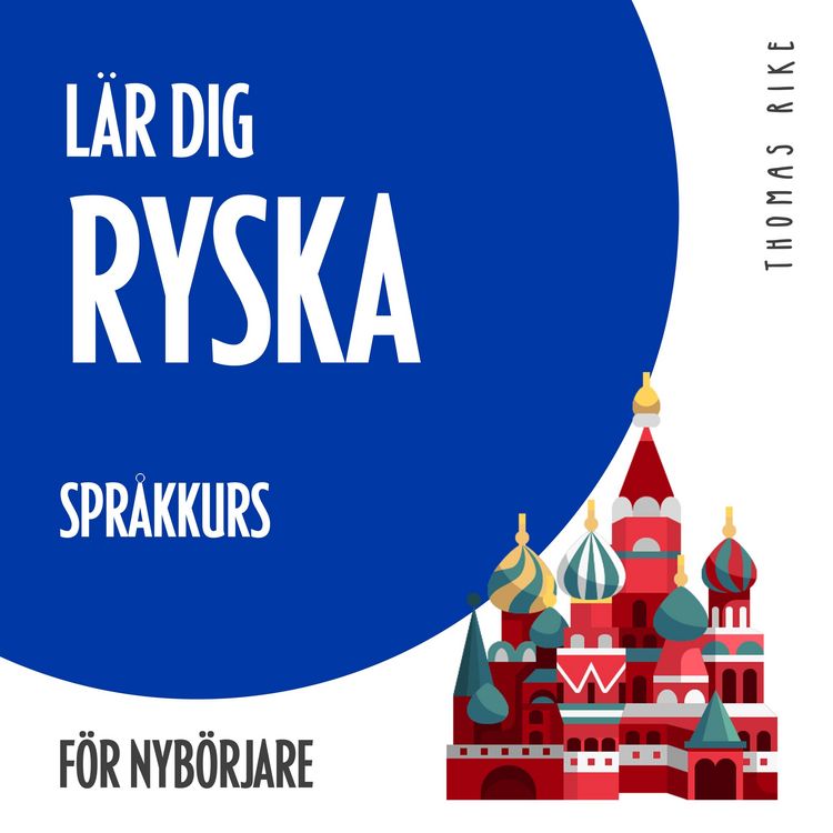 Produktbild: L&auml;r dig ryska (spr&aring;kkurs f&ouml;r nyb&ouml;rjare)