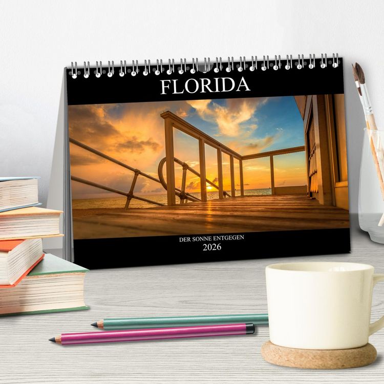 Produktbild: Florida. Der Sonne entgegen. (Tischkalender 2026 DIN A5 quer), CALVENDO Monatskalender