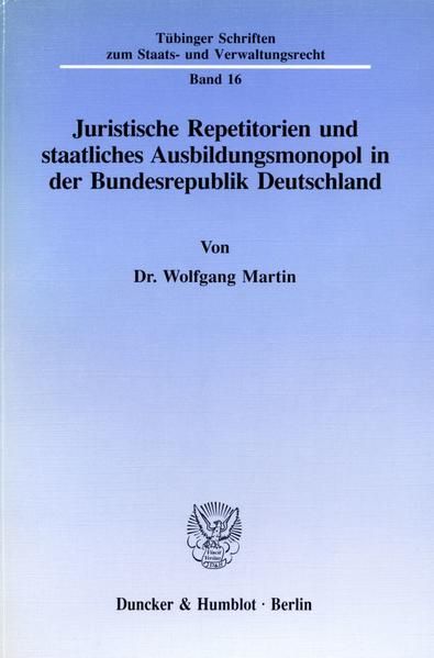Produktbild: Juristische Repetitorien und staatliches Ausbildungsmonopol in der Bundesrepublik Deutschland.