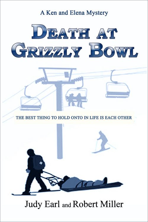 Produktbild: Death at Grizzly Bowl--A Ken and Elena Mystery (Ken and Elena Murder Mysteries, #2)