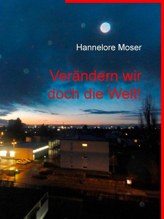 Produktbild: Ver&auml;ndern wir doch die Welt!