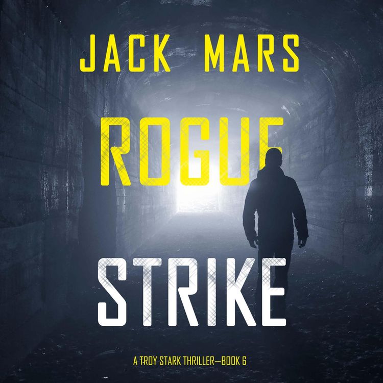 Produktbild: Rogue Strike (A Troy Stark Thriller&mdash;Book #6)