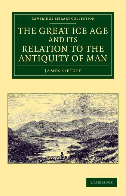 Produktbild: The Great Ice Age and Its Relation to the Antiquity of Man