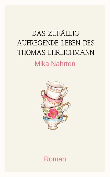 Produktbild: Das zuf&auml;llig aufregende Leben des Thomas Ehrlichmann