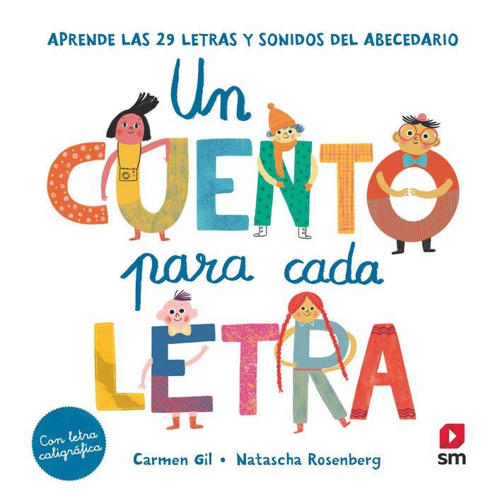 Produktbild: Un cuento para cada letra : aprende las 29 letras y sonidos del abecedario