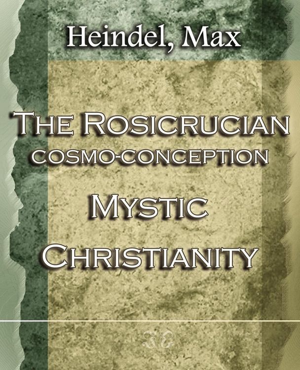 Produktbild: The Rosicrucian Cosmo-Conception Mystic Christianity (1922)