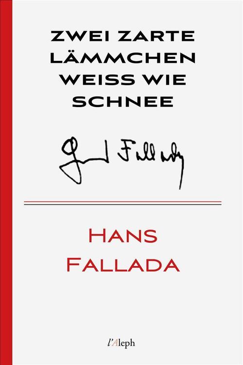 Bild vom Artikel Zwei zarte Lämmchen weiss wie Schnee vom Autor Hans Fallada