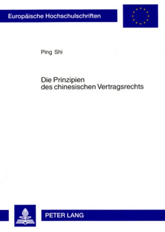 Produktbild: Die Prinzipien des chinesischen Vertragsrechts