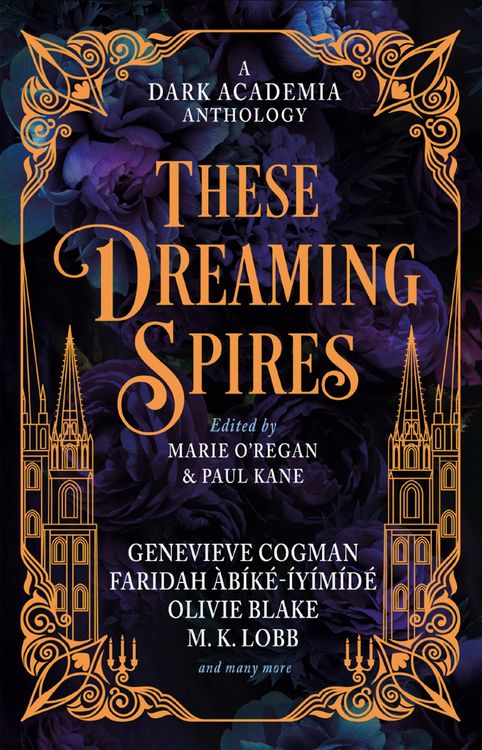 Produktbild: These Dreaming Spires: A Dark Academia Anthology