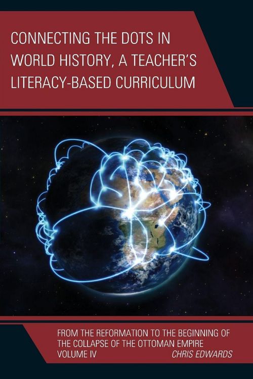 Produktbild: Connecting the Dots in World History, A Teacher's Literacy Based Curriculum