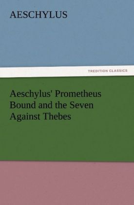 Produktbild: Aeschylus' Prometheus Bound and the Seven Against Thebes